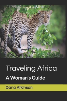 Paperback Traveling Africa: A Woman's Guide Book