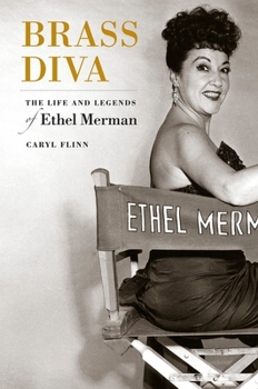 Paperback Brass Diva: The Life and Legends of Ethel Merman Book