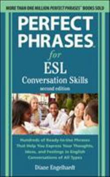 Perfect Phrases for ESL: Conversation Skills - Book  of the Perfect Phrases