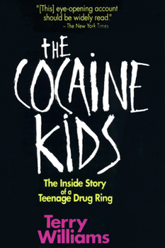 Paperback The Cocaine Kids: The Inside Story of a Teenage Drug Ring Book
