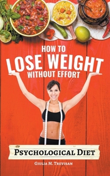 Paperback Psychological Diet: How to Lose Weight Without Effort Book
