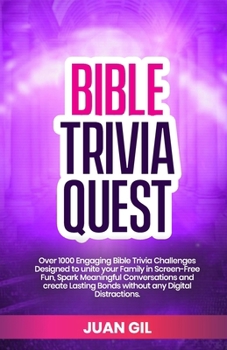 Paperback Bible Trivia Quest: Over 1000 Engaging Bible Trivia Challenges Designed to Unite Your Family in Screen-Free Fun, Spark Meaningful Conversations, and C Book