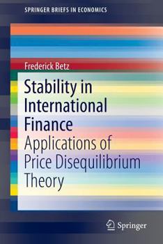 Paperback Stability in International Finance: Applications of Price Disequilibrium Theory Book