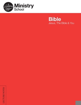 Paperback Ministry School: Bible - Lecture Notes: Jesus, The Bible & You Book