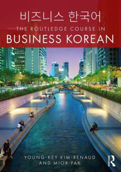 Paperback The Routledge Course in Business Korean Book