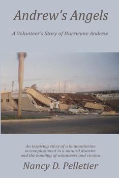 Paperback Andrew's Angels: A Volunteer's Story of Hurricane Andrew Book