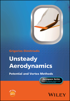 Hardcover Unsteady Aerodynamics: Potential and Vortex Methods Book