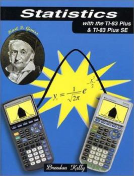 Paperback Statistics with the TI-83 Plus & TI-83 Plus SE Book