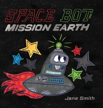 Hardcover Space Bot: Mission Earth Book