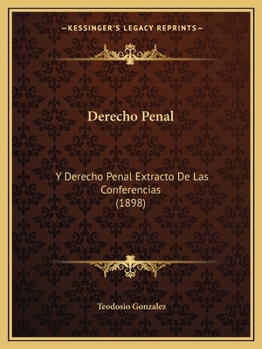 Paperback Derecho Penal: Y Derecho Penal Extracto De Las Conferencias (1898) [Spanish] Book