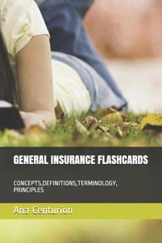 Paperback General Insurance Flashcards: Concepts, Definitions, Terminology, Principles Book