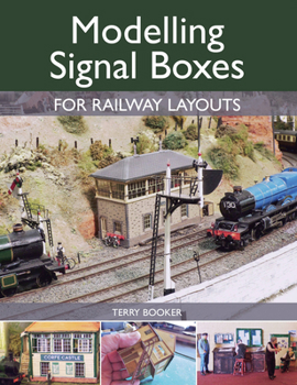 Paperback Modelling Signal Boxes for Railway Layouts Book