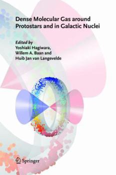 Hardcover Dense Molecular Gas Around Protostars and in Galactic Nuclei: European Workshop on Astronomical Molecules 2004 Book