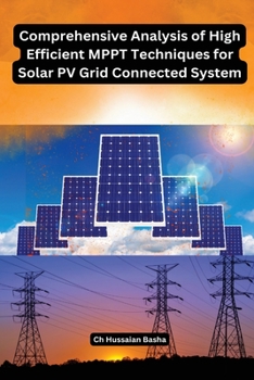 Paperback Comprehensive Analysis of High Efficient MPPT Techniques for Solar PV Grid Connected System Book