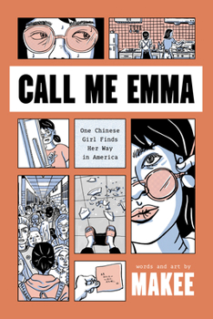 Paperback Call Me Emma: One Chinese Girl Finds Her Way in America Book