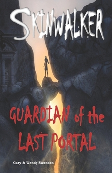 Paperback Skinwalker: Guardian of the Last Portal Book