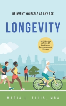 Paperback Longevity : Reinvent Yourself at Any Age Book
