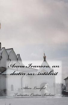 Paperback Anna Ivanova, Un Destin Rar Intalnit [Romanian] Book