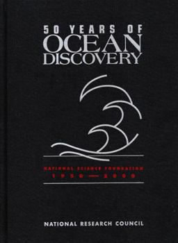 50 Years of Ocean Discovery: National Science Foundation, 1950-2000