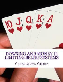 Paperback Dowsing and Money II: Limiting Belief Systems Book