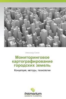 Paperback Monitoringovoe Kartografirovanie Gorodskikh Zemel' [Russian] Book