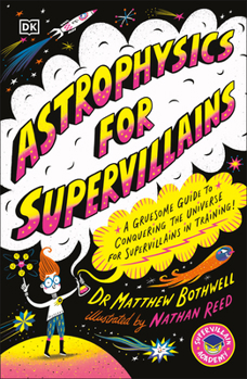 Paperback Astrophysics for Supervillains Book