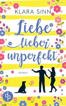 Paperback Liebe lieber unperfekt [German] Book