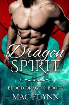 Paperback Dragon Spirit: Blood Dragon Book 2 Book