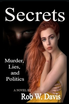 Paperback Secrets -Murder, Lies, and Politics Book