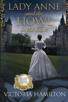 Paperback Lady Anne and the Howl in the Dark Book