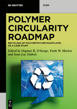 Paperback Polymer Circularity Roadmap: Recycling of Poly(methyl Methacrylate) as a Case Study Book