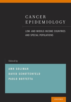 Paperback Cancer Epidemiology: Low- And Middle-Income Countries and Special Populations Book