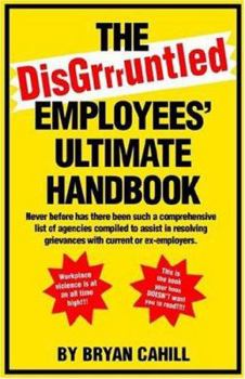 Paperback The Disgruntled Employees' Ultimate Handbook Book