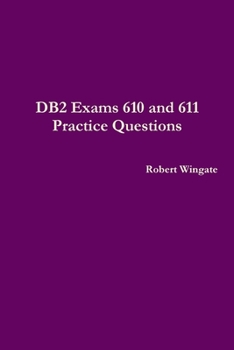 Paperback DB2 Exams 610 and 611 Practice Questions Book