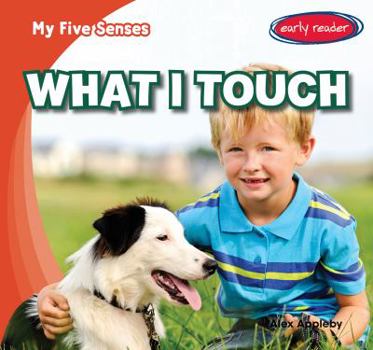 What I Touch - Book  of the Mis Cinco Sentidos / My Five Senses