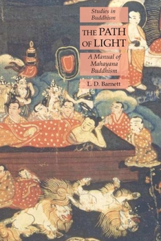 Paperback The Path of Light: A Manual of Mahayana Buddhism: Studies in Buddhism Book