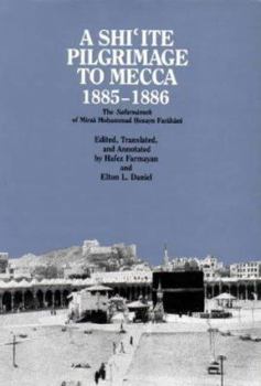 Hardcover A Shi'ite Pilgrimage to Mecca, 1885-1886 [Persian] Book