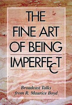 Paperback The Fine Art of Being Imperfect: And Other Broadcast Talks Book