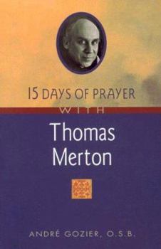 Paperback 15 Days of Prayer with Thomas Merton Book