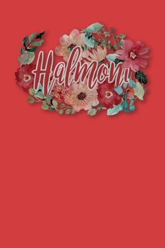 Halmoni: For Grandmothers with Korean Nickname Halmoni, Blank Lined Journal