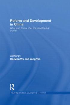 Hardcover Reform and Development in China: What Can China Offer the Developing World Book