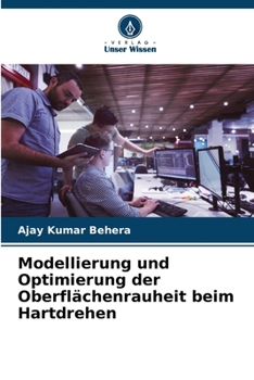 Paperback Modellierung und Optimierung der Oberflächenrauheit beim Hartdrehen [German] Book