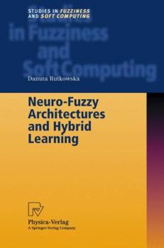 Paperback Neuro-Fuzzy Architectures and Hybrid Learning Book