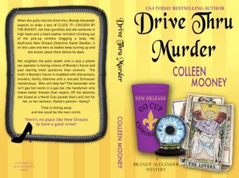 Drive Thru Murder - Book #3 of the New Orleans Go Cup Chronicles