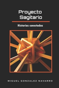 Proyecto sagitario (Spanish Edition)