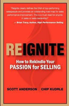 Paperback Reignite - How to Rekindle Your Passion for Selling Book