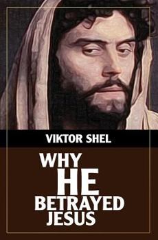 Paperback Why He Betrayed Jesus Book