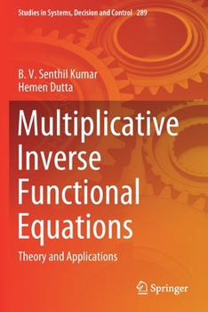 Paperback Multiplicative Inverse Functional Equations: Theory and Applications Book