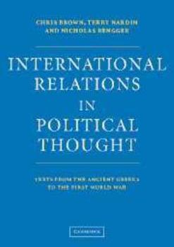 Electronics International Relations in Political Thought: Texts from the Ancient Greeks to the First World War Book