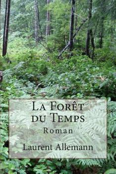 Paperback La For?t du Temps [French] Book